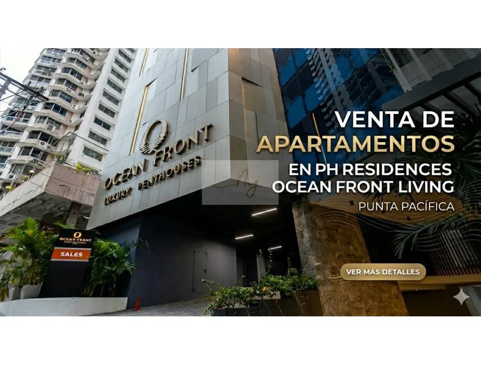 Venta de Apartamentos en PH Residences Ocean Front – Punta Pacífica - photo 1